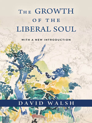 cover image of The Growth of the Liberal Soul